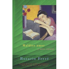 MALDITO AMOR Y OTROS CUENTOS