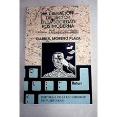 LA LIBERACION DEL LECTOR EN LA SOC. POST LA LIBERACION DEL LECTOR EN LA SOC. POST