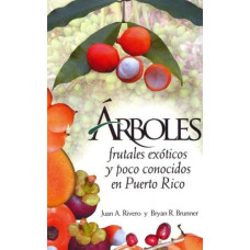 ARBOLES FRUTALES EXOTICOS Y POCO CONOCI ARBOLES FRUTALES EXOTICOS Y POCO CONOCI