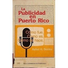 LA PUBLICIDAD EN PUERTO RICO COMO FUE.