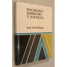 SOCIEDAD, DERECHO Y JUSTICIA