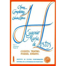 HOSTOS:CUENTO,TEATRO,POESIA/E HOSTOS:CUENTO,TEATRO,POESIA/E