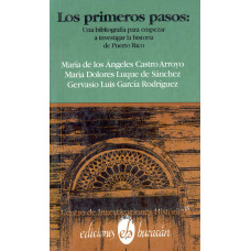 LOS PRIMEROS PASOS: UNA BIBLIOGRAFÍA...