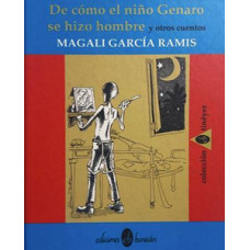 DE CÓMO EL NIÑO GENARO SE HIZO HOMBRE Y