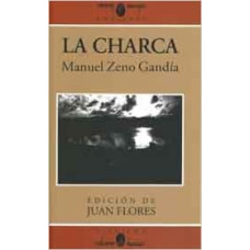 LA CHARCA-EDICION JUAN FLORES LA CHARCA-EDICION JUAN FLORES
