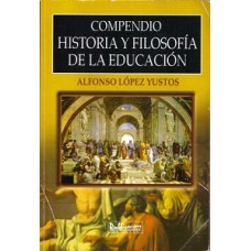 COMPENDIO HISTORIA Y FILOSOFIA DE LA EDU