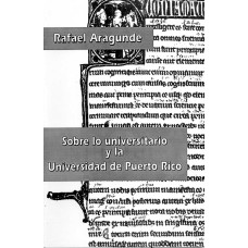 SOBRE LO UNIVERSITARIO Y LA UPR