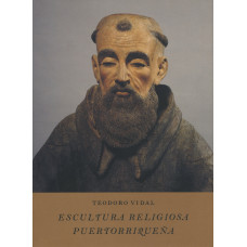 ESCULTURA RELIGIOSA PUERTORRIQUEÑA ESCULTURA RELIGIOSA PUERTORRIQUEÑA