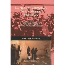 LA NUEVAS CRONICAS DE UN MUNDO ENFERMO LA NUEVAS CRONICAS DE UN MUNDO ENFERMO