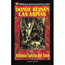 DONDE REINAN LAS ARPIAS DONDE REINAN LAS ARPIAS
