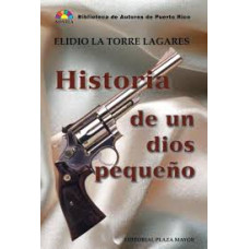 HISTORIA DE UN DIOS PEQUEÑO