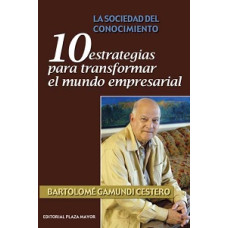 LA SOCIEDAD DEL CONOCIMIENTO: 10 ESTRATE