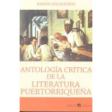 ANTOLOGIA CRITICA DE LA LITERATURA PUERT