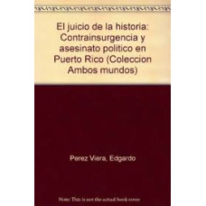 EL JUICIO DE LA HISTORIA EL JUICIO DE LA HISTORIA