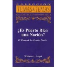ES PUERTO RICO UNA NACION? ES PUERTO RICO UNA NACION?