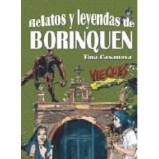 RELATOS Y LEYENDAS DE BORINQUEN