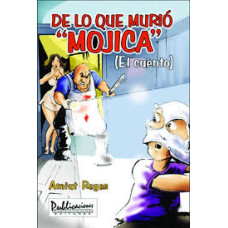 DE LO QUE MURIO MOJICA DE LO QUE MURIO MOJICA