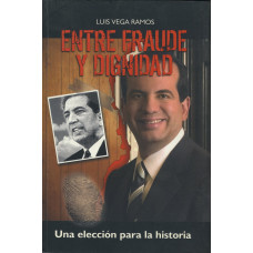 ENTRE FRAUDE Y DIGNIDAD ENTRE FRAUDE Y DIGNIDAD