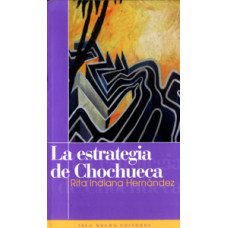 LA ESTRATEGIA DE CHOCHUECA