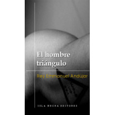 EL HOMBRE TRIANGULO EL HOMBRE TRIANGULO