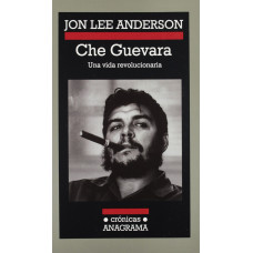 CHE GUEVARA UNA VIDA REVOLUCIONARIA