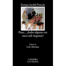 PERO HUBO ALGUNA VEZ ONCE MIL VIRGENES