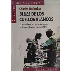BLUES DE LOS CUELLOS BLANCOS