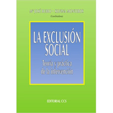 LA EXCLUSION SOCIAL TEORIA Y PRACTICA