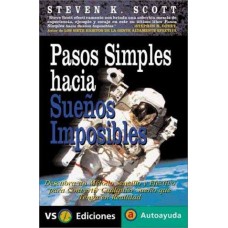 PASOS SIMPLES HACIA SUENOS IMPOSIBLES