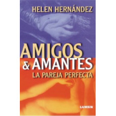 AMIGOS Y AMANTES LA PAREJA PERFECTA