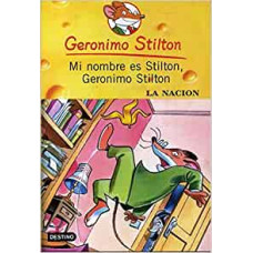 MI NOMBRE ES STILTON GERONIMO STILTON