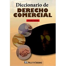 DICCIONARIO DE DERECHO COMERCIAL