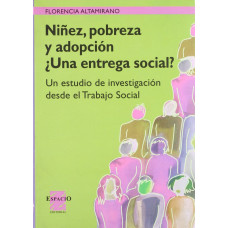 NIÑEZ, POBREZA Y ADOPCION UNA ENTREGA SO