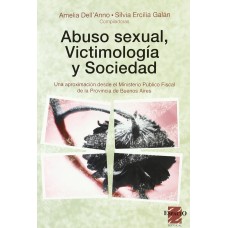 ABUSO SEXUAL, VICTIMOLOGÍA Y SOCIEDAD