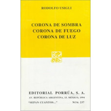CORONA DE SOMBRA CORONA DE FUEGO CORONA