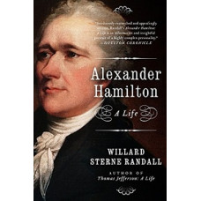 ALEXANDER HAMILTON A LIFE