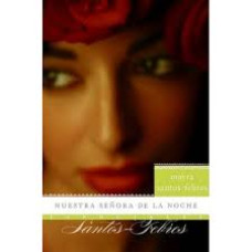 NUESTRA SEÑORA DE LA NOCHE NUESTRA SEÑORA DE LA NOCHE
