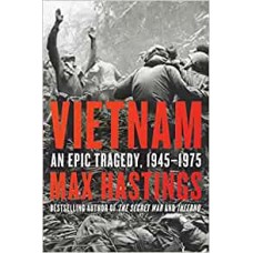 VIETNAM AN EPIC TRAGEDY 1945-1975
