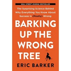 BARKING UP THE WRONG TREE