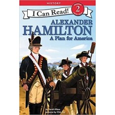 ALEXANDER HAMILTON A PLAN FOR AMERICA