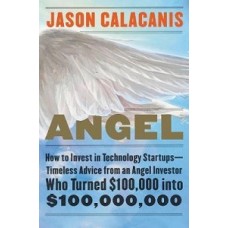 ANGEL HOW TO IN TECHNOLOGY STARTUPS