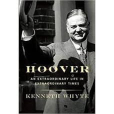 HOOVER AN EXTRAORDINARY LIFE IN EXTRAORD