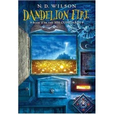 DANDELION FIRE (100 CUPBOARDS BOOK 2)
