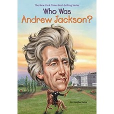 WHO WAS ANDREW JACKSON