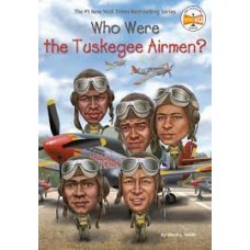 WHO WERE THE TUSKEGEE AIRMEN