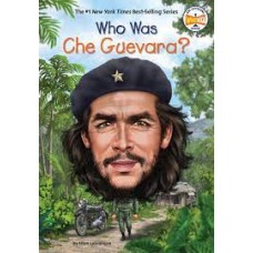 WHO WAS CHE GUEVARA