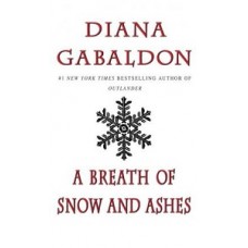 A BREATH OF SNOW AND ASHES