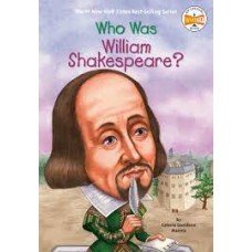 WHO WAS WILLIAM SHAKESPEARE