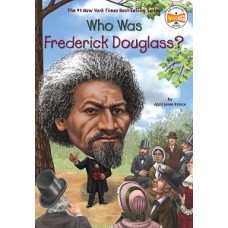 WHO WAS FREDERICK DOUGLASS
