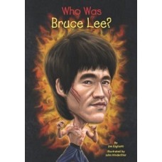 WHO WAS BRUCE LEE
